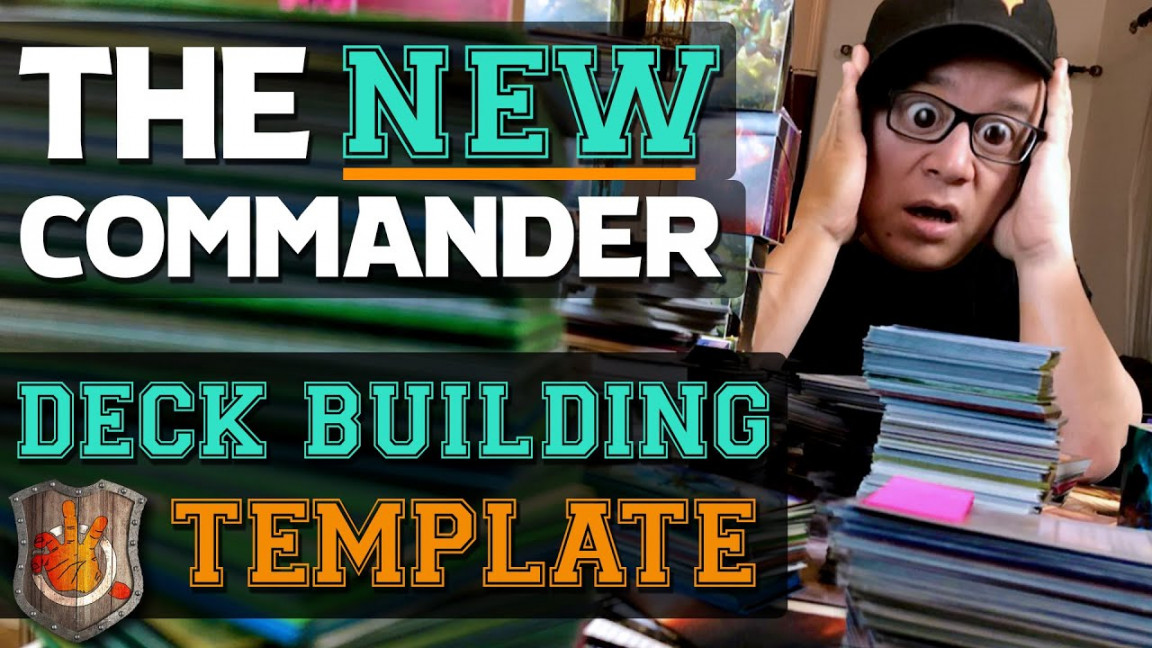 The NEW Commander Deck Building Template  The Command Zone   Magic:  the Gathering EDH Podcast